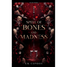 A Spell of Bones and Madness