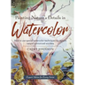 Painting Nature's Details in Watercolor