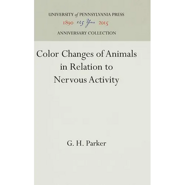 Color Changes of Animals in Relation to Nervous Activity