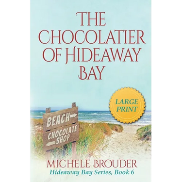 The Chocolatier of Hideaway Bay (Hideaway Bay Book 6)Large Print