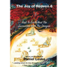 The Joy of Heaven Book 6: Visit to Earth and the Encounter with the Dragon
