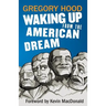 Waking Up from the American Dream