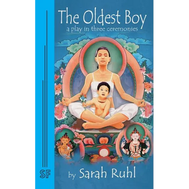 The Oldest Boy: A Play in Three Ceremonies