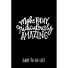 Make Today Ridiculously Amazing Daily to-do list
