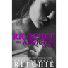 Ricochet: Addicted, Book 1.5