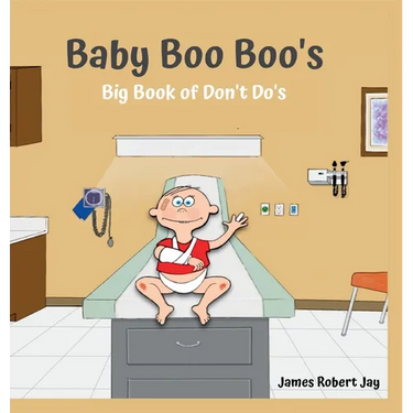Baby Boo Boo's: Big Book of Don't Do's
