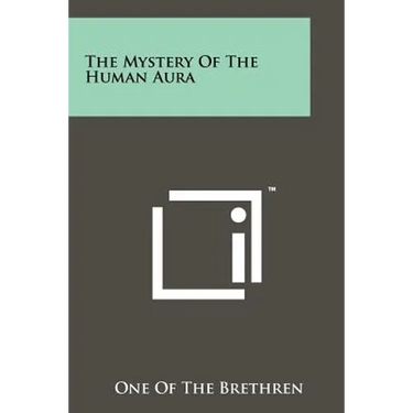 The Mystery Of The Human Aura