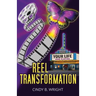 Reel Transformation: Your Life Now Playing