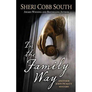In the Family Way: Another John Pickett Mystery