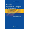 Towards a Psychosomatic Conception of Hypochondria: The Impeded Thought