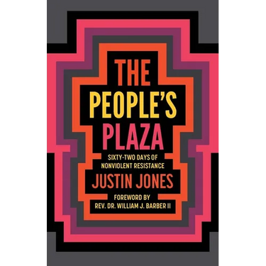 The People's Plaza: Sixty-Two Days of Nonviolent Resistance