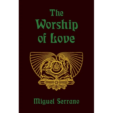 The Worship of Love