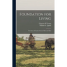 Foundation for Living; the Story of Charles Stewart Mott and Flint