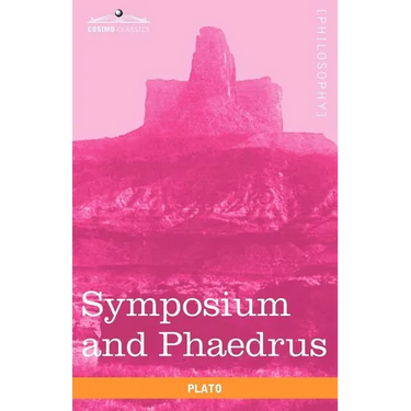 Symposium and Phaedrus