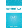 The Ultimate Guide to Journaling