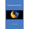 Fleeing From The Fire