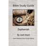 Bible Study Guide -- Zephaniah