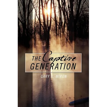 The Captive Generation