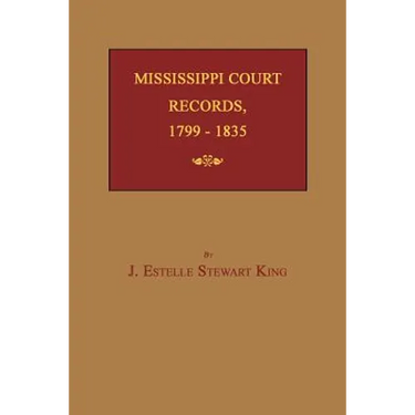 Mississippi Court Records, 1799-1835