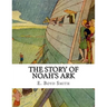 The Story of Noah's Ark: E. Boyd Smith