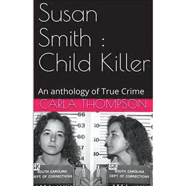 Susan Smith: Child Killer
