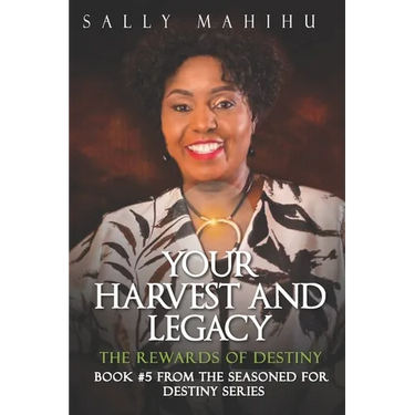 Your Harvests and Legacy: The Rewards of Destiny