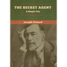 The Secret Agent: A Simple Tale