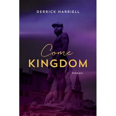 Come Kingdom: Poems