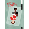 Serving Elizabeth
