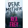 Dear Mother: A Thriller