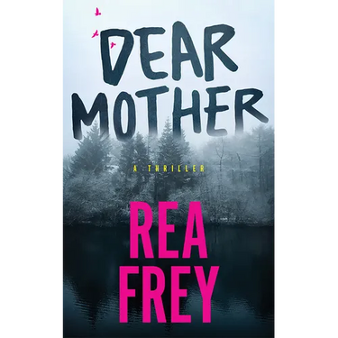Dear Mother: A Thriller