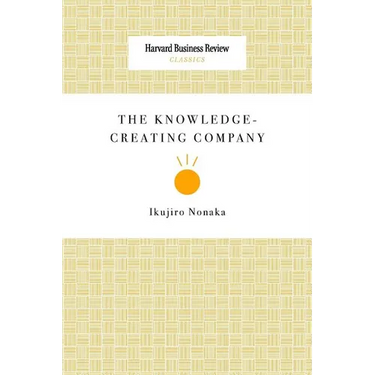 The Knowledge-Creating Company
