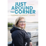 Just Around the Corner