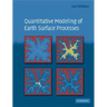 Quantitative Modeling of Earth Surface Processes
