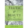 Truth and Beauty: Poems on the Nature of Our Humanity