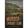Murder at the Croquet Club: A Rose Blair Murder Mystery