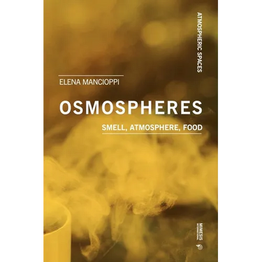 Osmospheres: Smell, Atmosphere, Food