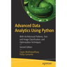 Advanced Data Analytics Using Python: With Architectural Patterns, Text and Image Classification, and Optimization Techniques