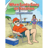When Santa Goes on Vacation