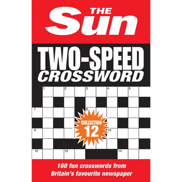 The Sun Two-Speed Crossword Collection 12: 160 Two-In-One Cryptic and Coffee Time Crosswords