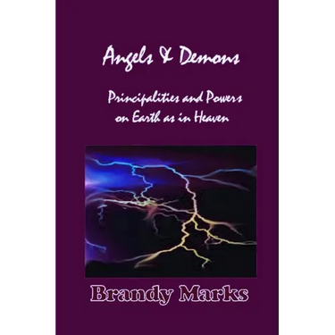Angels and Demons: Principalities and Powers On Earth as In Heaven