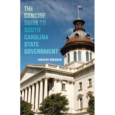 The Concise Guide to South Carolina State Government