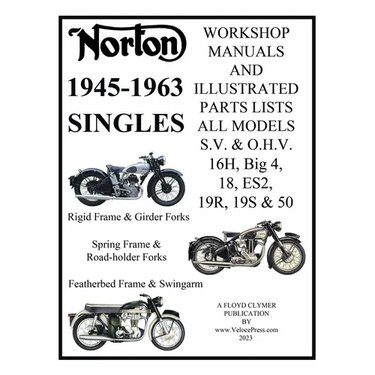 NORTON 1945-1963 SINGLE CYLINDER S.V. & O.H.V. 16H, Big 4, 18, ES2, 19R, 19S, & 50 WORKSHOP MANUALS & ILLUSTRATED PARTS LISTS