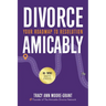 Divorce Amicably: Your Roadmap to Resolution