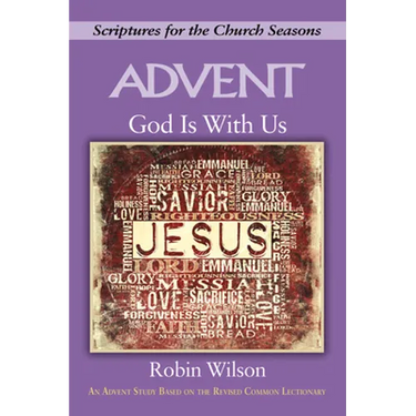 God Is with Us: Scriptures for the Church Seasons