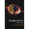 Darkness After the Fall
