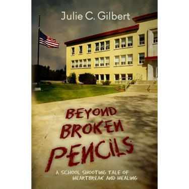 Beyond Broken Pencils: A School Shooting Tale of Heartbreak and Healing