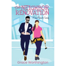 The Neighbor Renovation: A Sweet Romantic Comedy