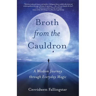 Broth from the Cauldron: A Wisdom Journey Through Everyday Magic