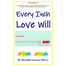 Every Inch Love Will